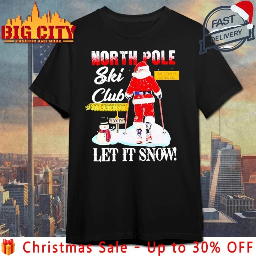 Christmas Skiing North Pole Ski Club Let It Snow 2025 shirt