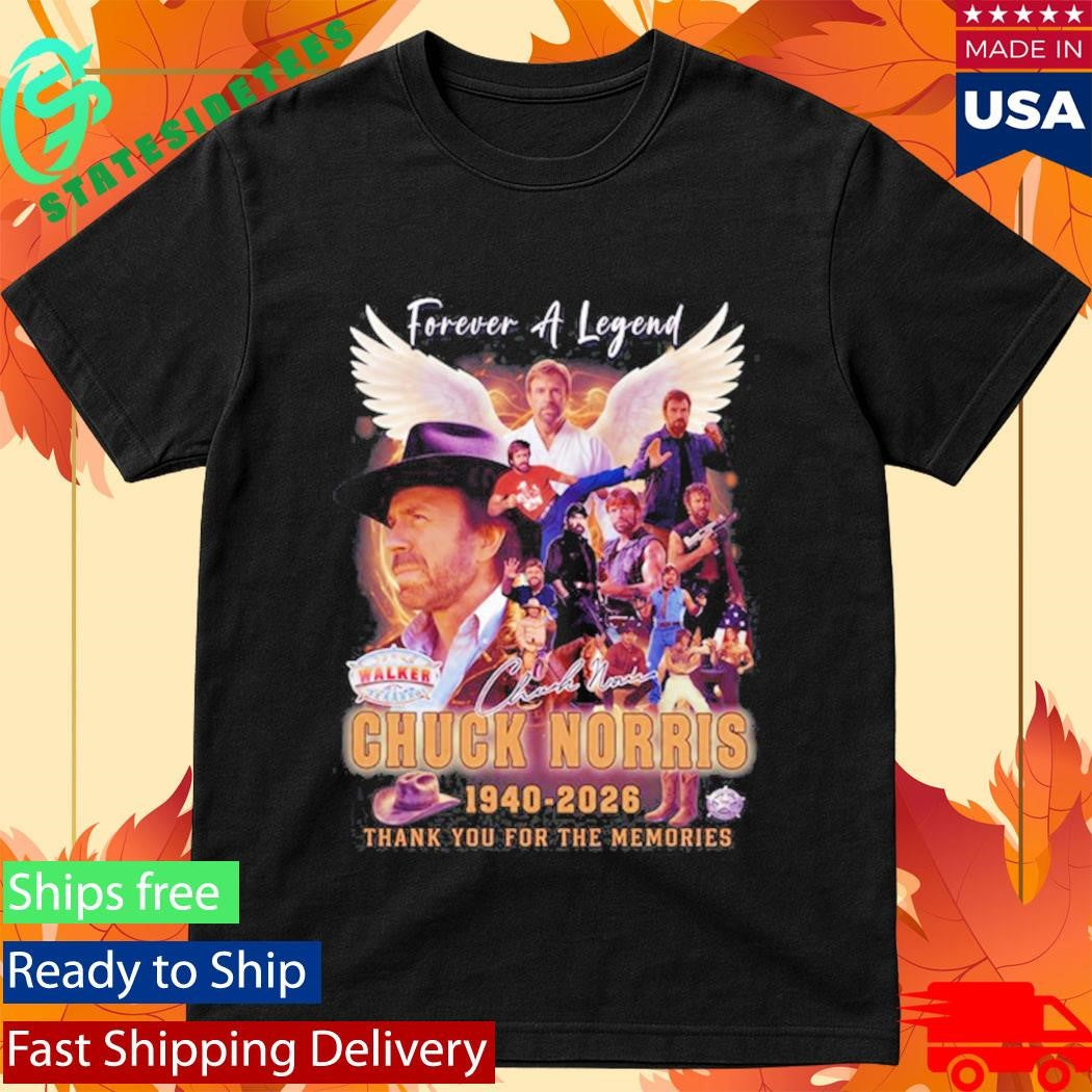 Chuck Norris Forever A Legend 1940 2026 Thank You For The Memories Tribute T-Shirt