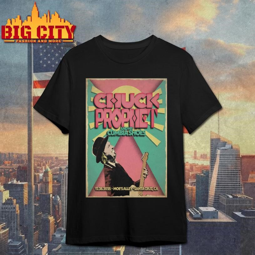 Chuck Prophet Dec 28 2025 Moe’s Alley in Santa Cruz CA Poster Shirt
