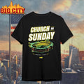 Church On Sunday for Green Bay Football Shirt
