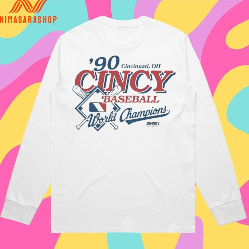 Cincinnati Oh Cincy Baseball World Champions ’90 Shirts