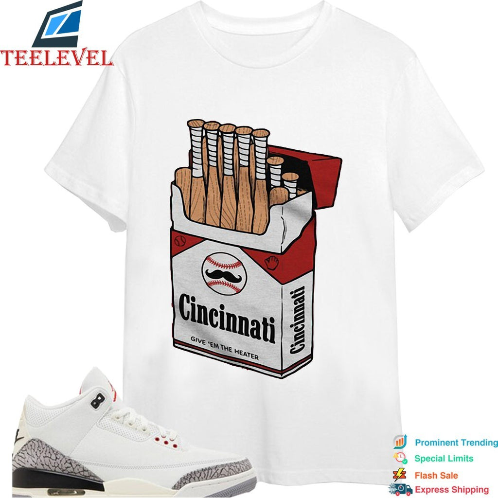 Cincinnati Reds Smokes Give ‘Em The Heater Cigarettes Marlboro T-Shirts