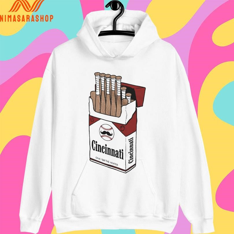 Cincy Smokes Give ‘Em The Heater Shirts