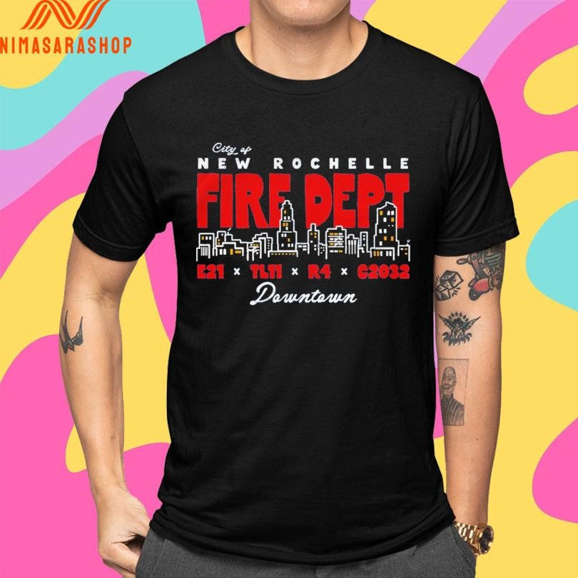 City Of New Rochelle Fire Dept E21 X Tl11 X R4 X C2032 Downtown Shirts