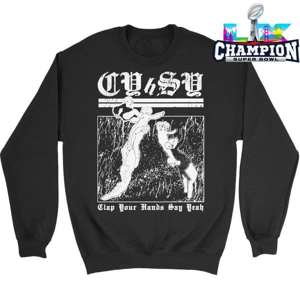 Clap Your Xhandsx Say Yeah Shirt