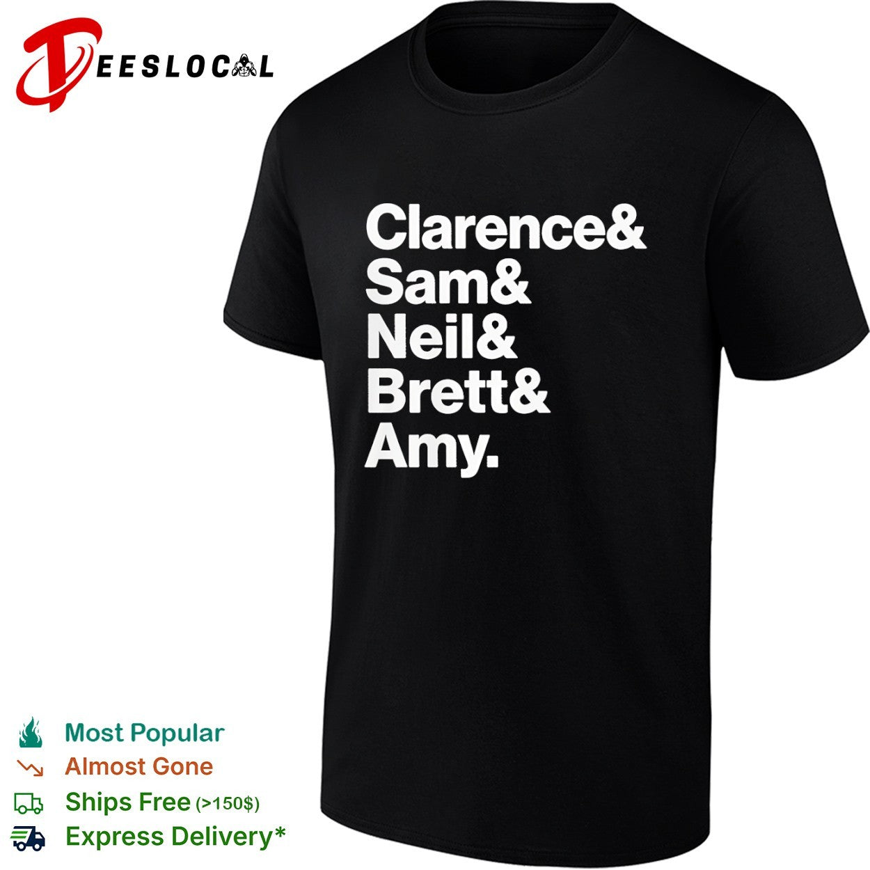 Clarence Sam Neil Brett and Amy shirt