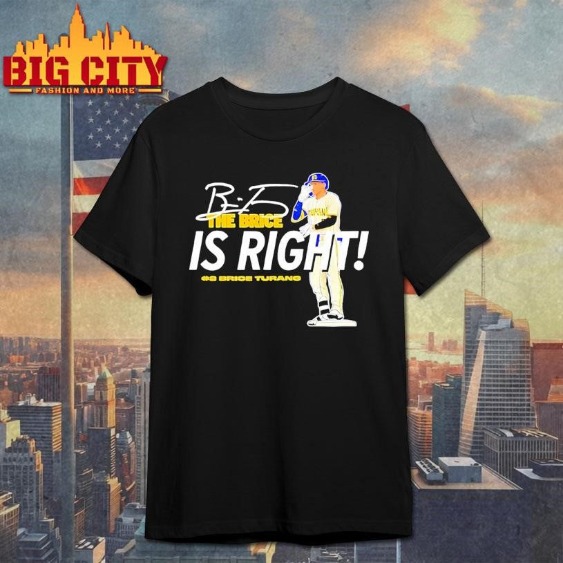 Classic The Brice Is Right Milwaukee Brewers Baseball Hash 2 Brice Turang Signature 2025 New Shirt