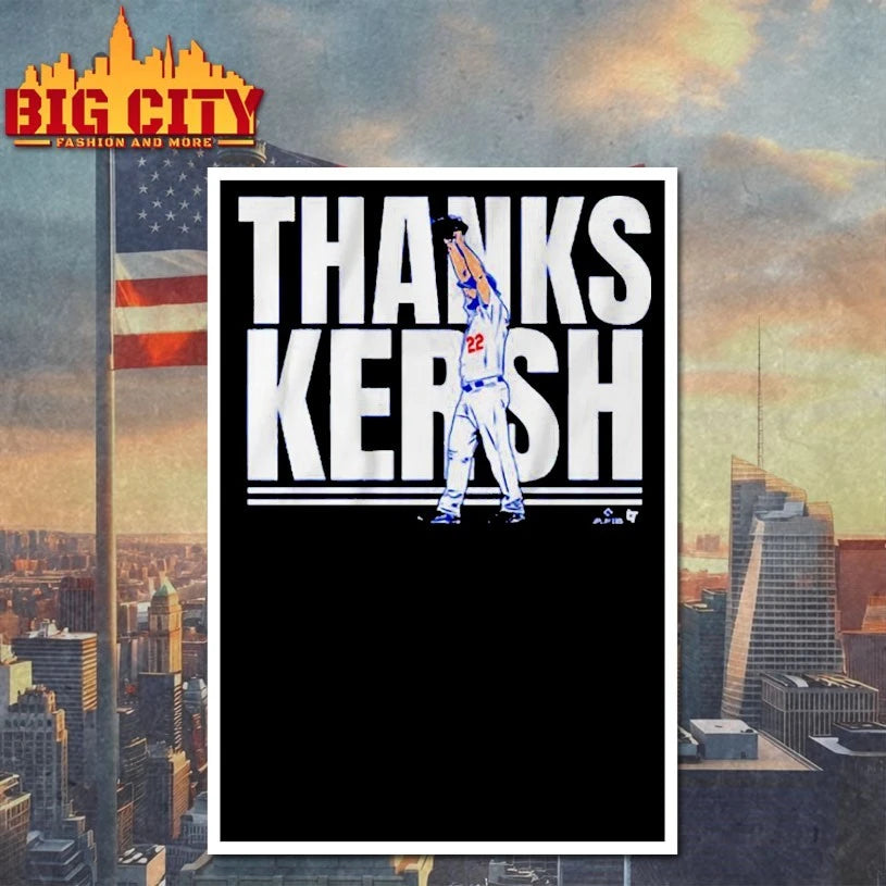 Clayton Kershaw Thanks Kersh Shirt
