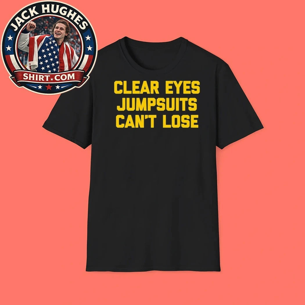 Clear Eyes Jumpsuits Can’t Lose Shirt