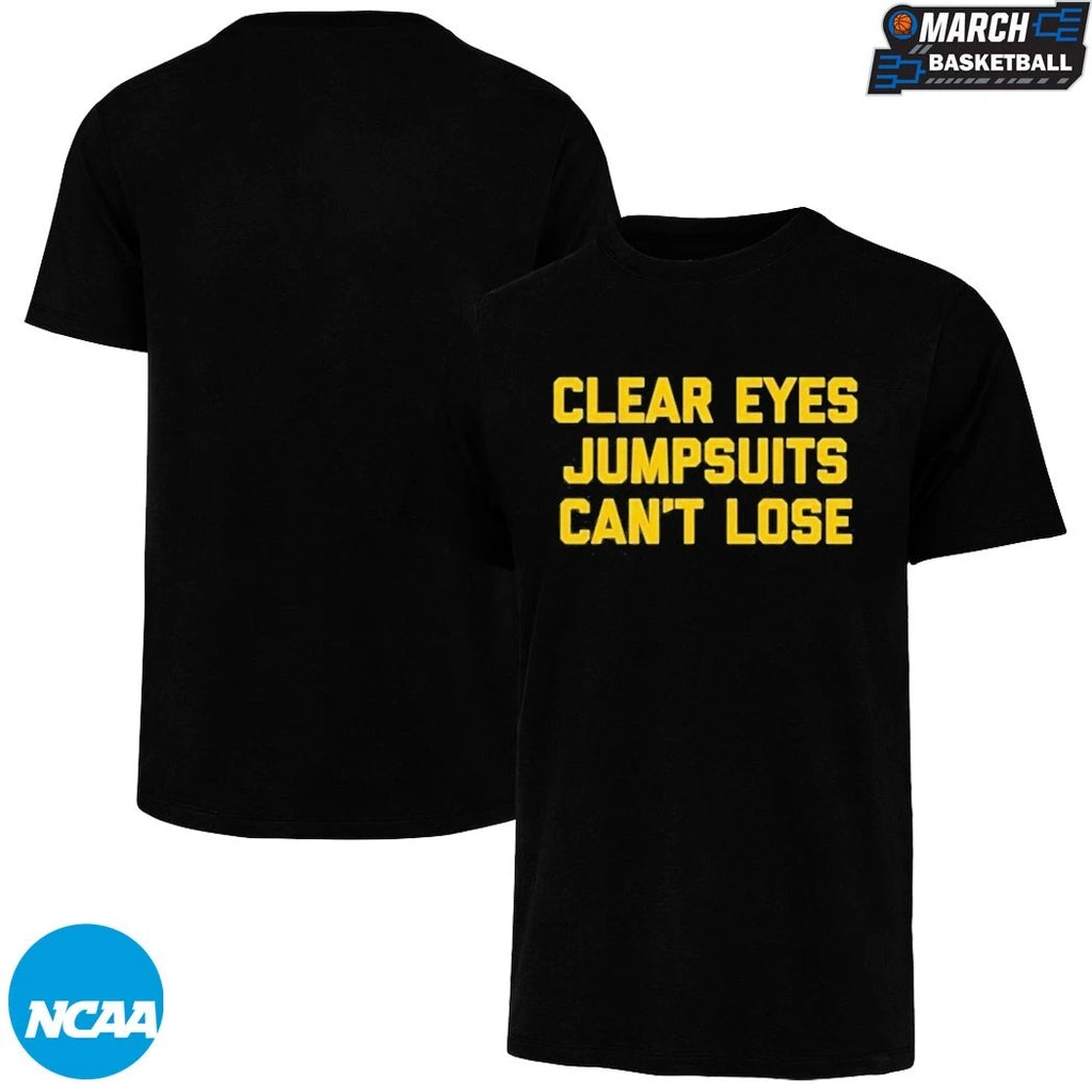 Clear Eyes Jumpsuits Can’t Lose T-shirts