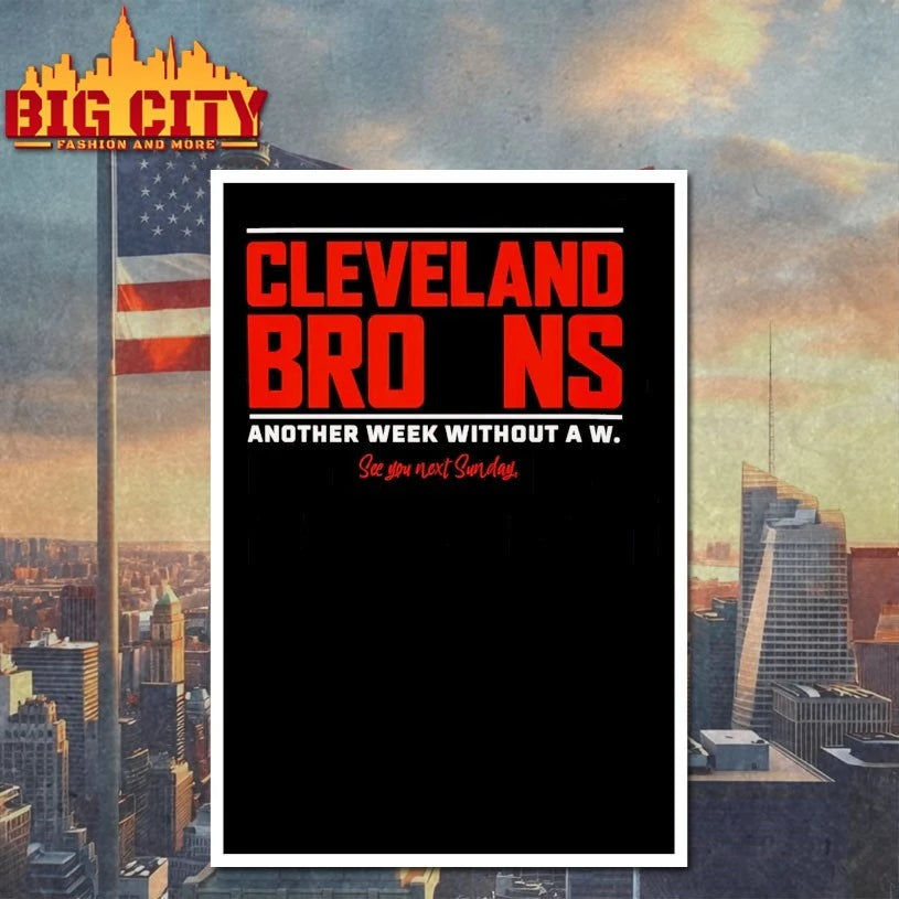 Cleveland Browns Another Week Without A W Shirt