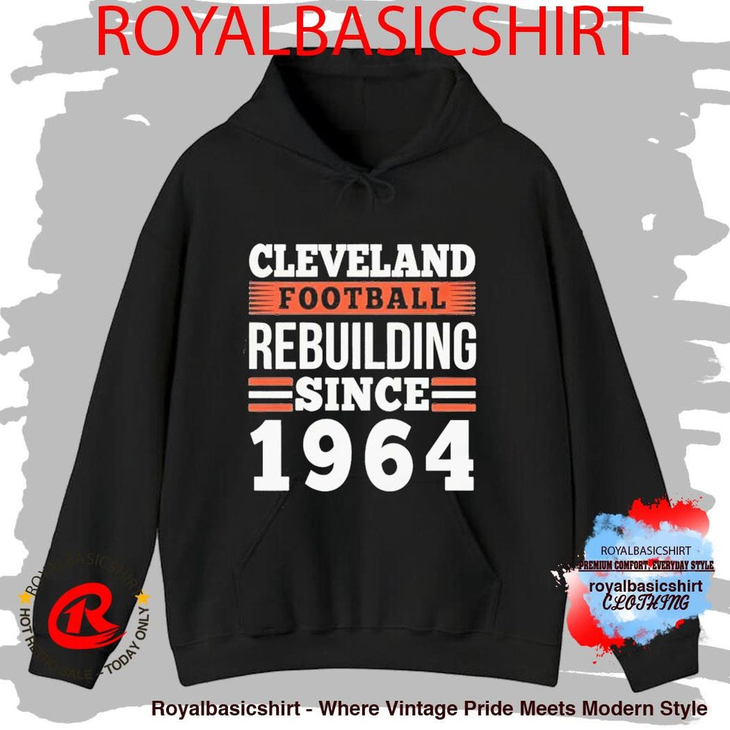 Cleveland Football Rebuilding Since 1964 Shirt