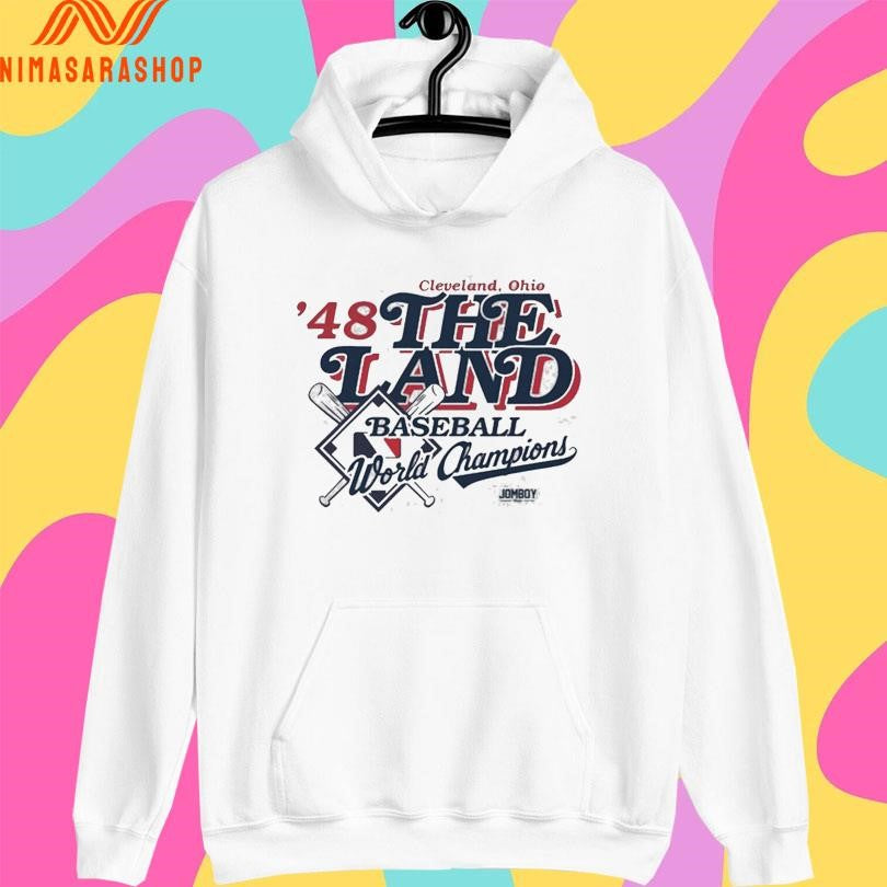 Cleveland Ohio ’48 The Land Baseball World Champions Shirts