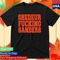 Cleveland Shedeur Fuckin Sanders Shirt