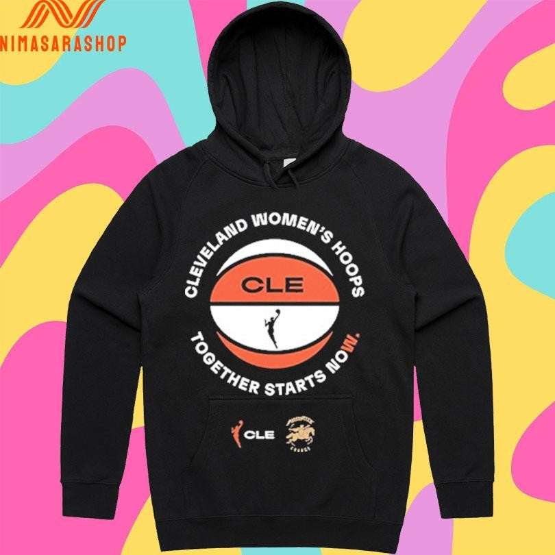 Cleveland Women’s Hoops Together Starts Now Cle Basketball Shirts