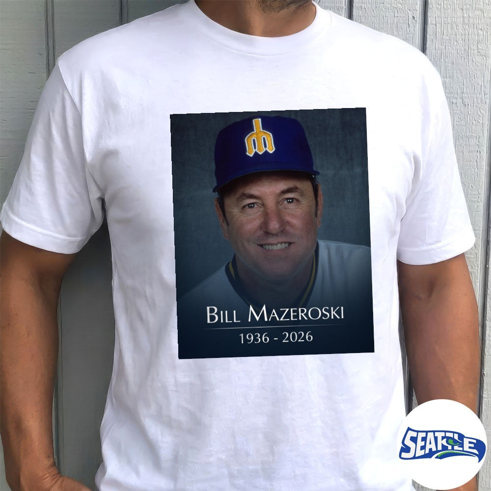 Coach Bill Mazeroski 1936 – 2026 Hall Of Famer And Former Mariners shirt