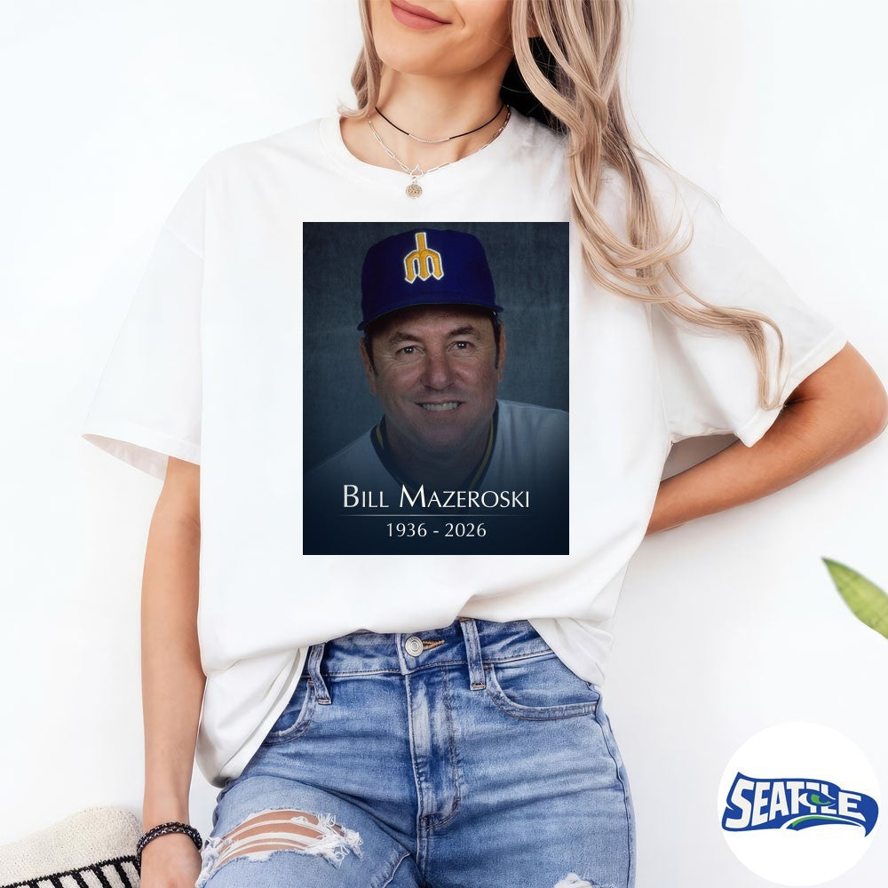 Coach Bill Mazeroski 1936 – 2026 Hall Of Famer And Former Mariners shirt