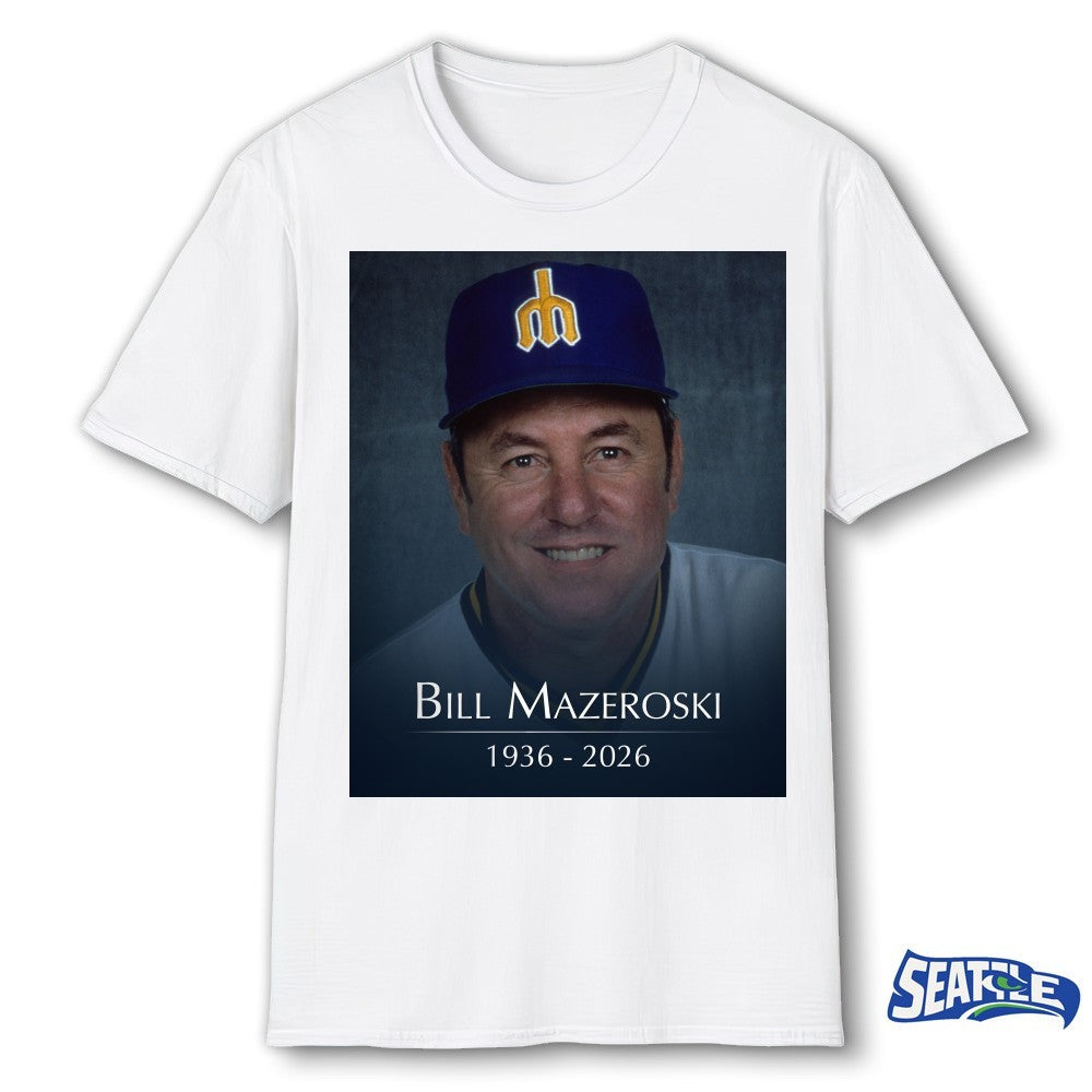 Coach Bill Mazeroski 1936 – 2026 Hall Of Famer And Former Mariners shirt