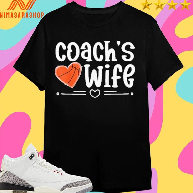 Coaches Wife Heart Basketball 2026 Shirts