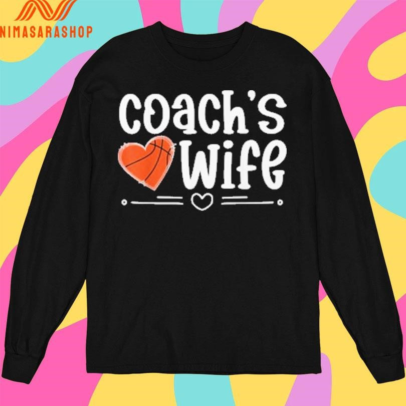 Coaches Wife Heart Basketball 2026 Shirts