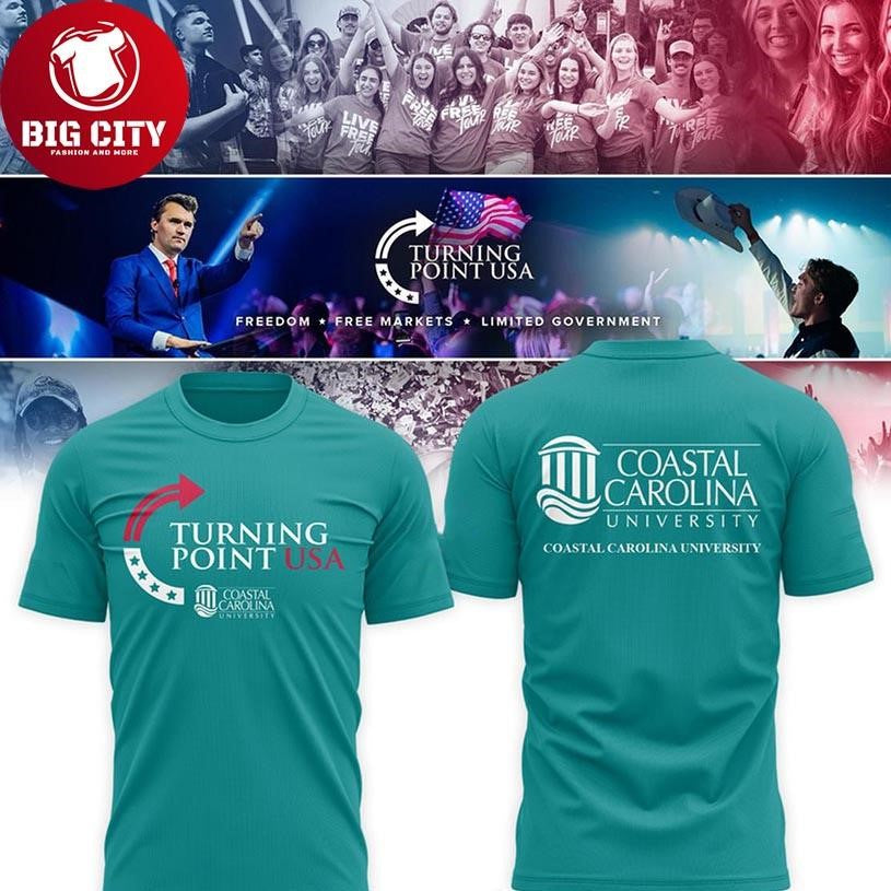 Coastal Carolina Chanticleers Charlie Kirk Legacy Turning Point USA 2025 Two Sided Shirt