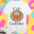 Cob Gobbler Shirts