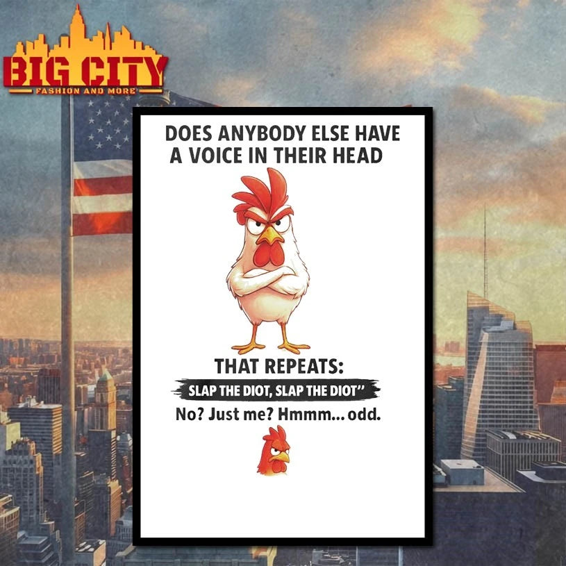 Cock Does Anybody Else Have A Voice In Their Head That Repeats Slap Idiot Shirt