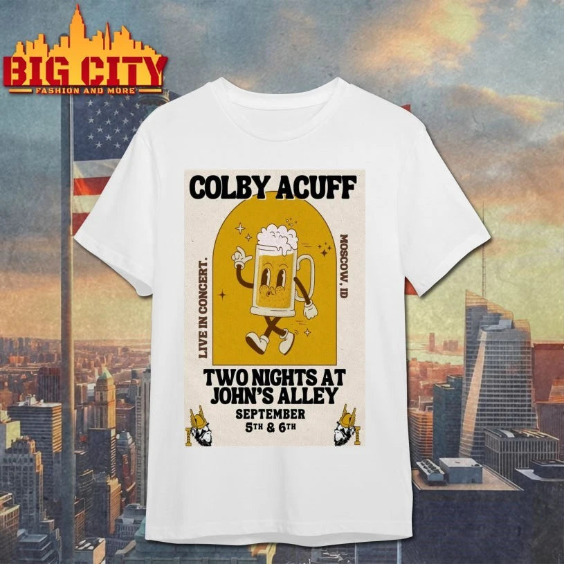 Colby Acuff Sep 5 &amp; 6, 2025 John’s Alley Tavern. Moscow, ID Poster Shirt