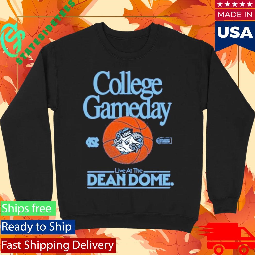 College Gameday Unc Live At The Dean Dome Shirt