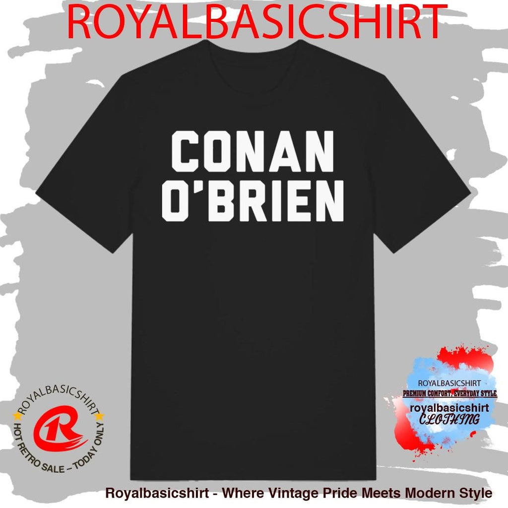Conan O’Brien Needs A Friend Name Plate Shirt