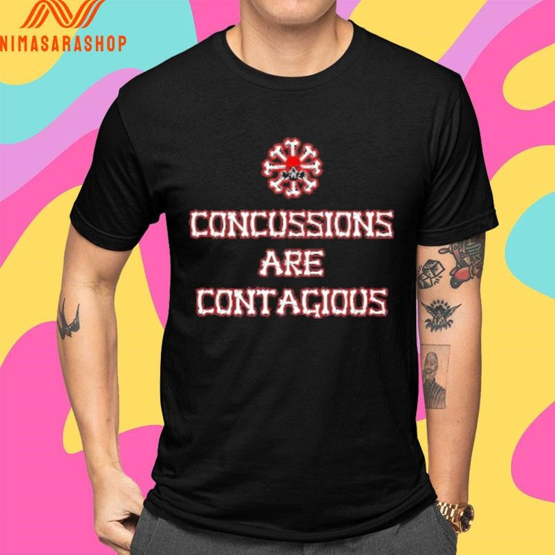 Concussions Are Contagious Shirts