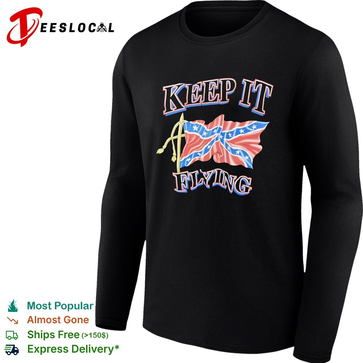 Confederate keep it flying flag shirt