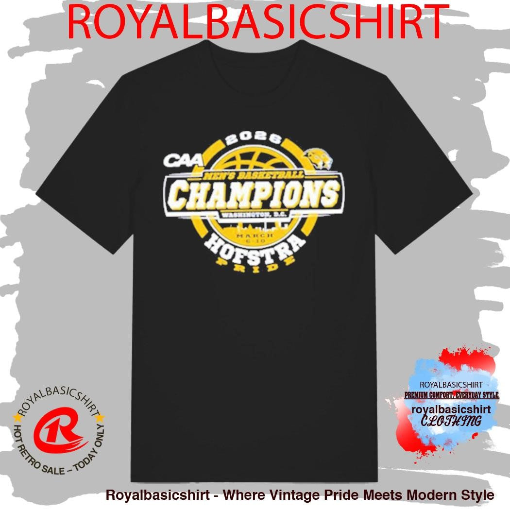 Congrats Hofstra University Pride Champions CAA Men’s Basketball Tournament 2026 Shirt