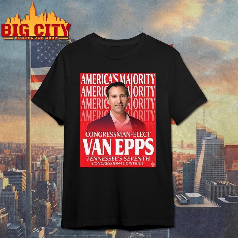 Congressman-elect Matt Van Epps Tennessee’s Seventh Congressional District America’s Majority Shirt