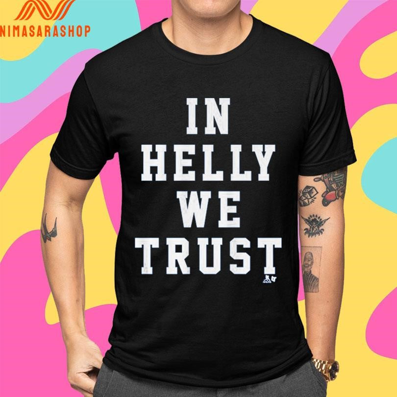Connor Hellebuyck In Helly We Trust Shirts