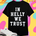 Connor Hellebuyck In Helly We Trust Shirts