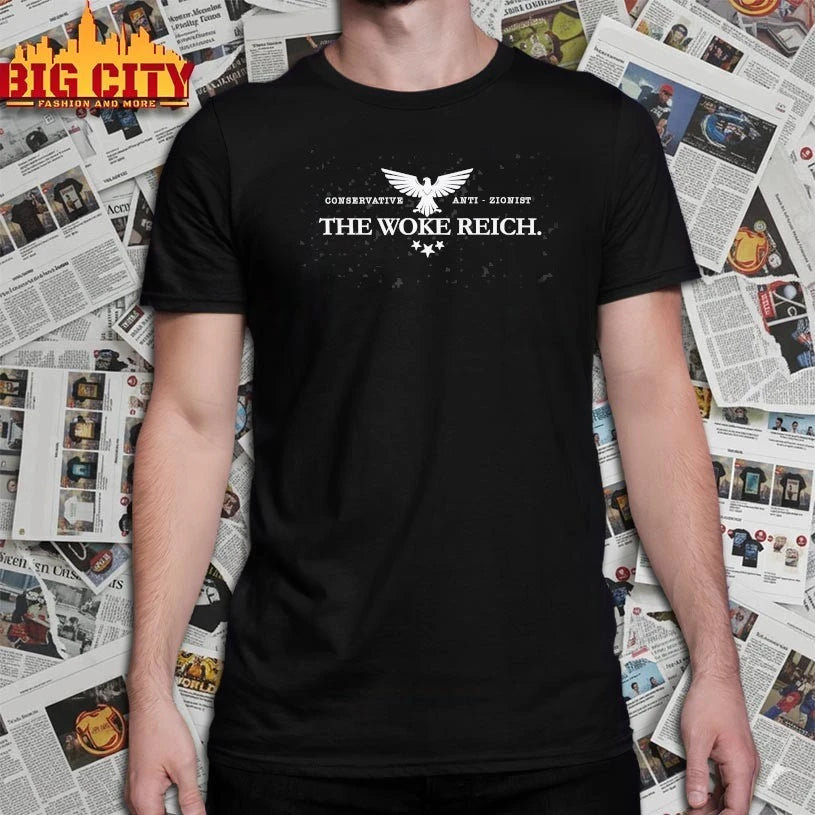 Conservative Anti-zionist The Woke Reich shirt