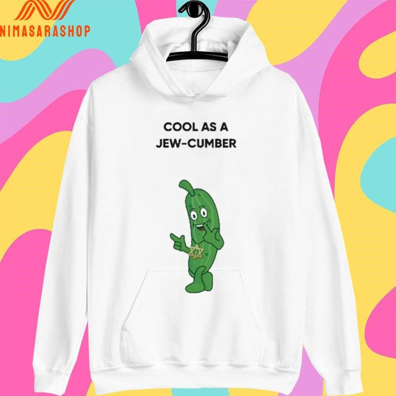 Cool As A Jew-Cumber Shirts