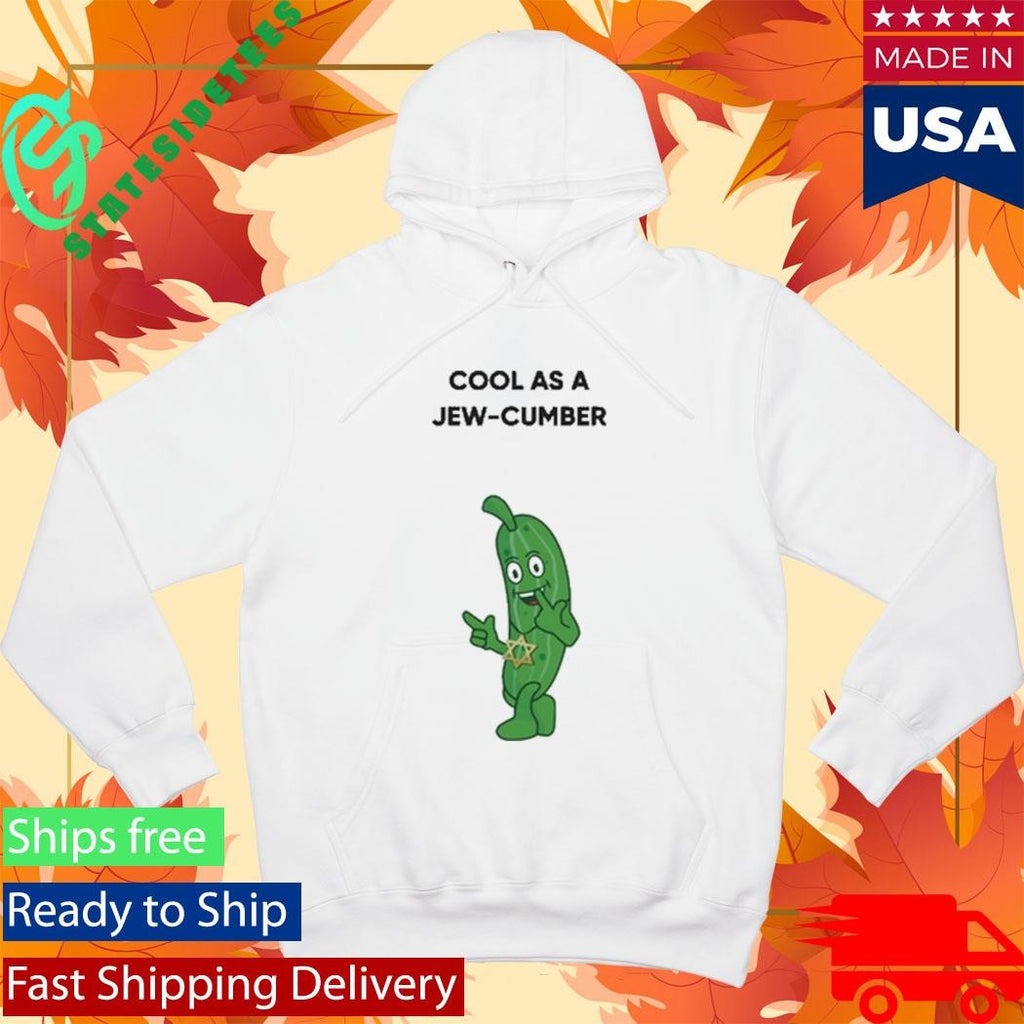 Cool As A Jew-cumber Shirt