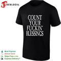 Count your fuckin blessings vintage shirt