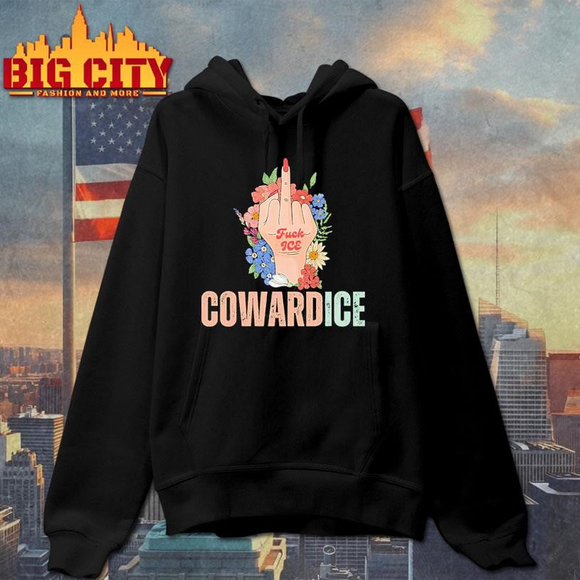 Cowardice Fuck ICE Middle Finger Shirt
