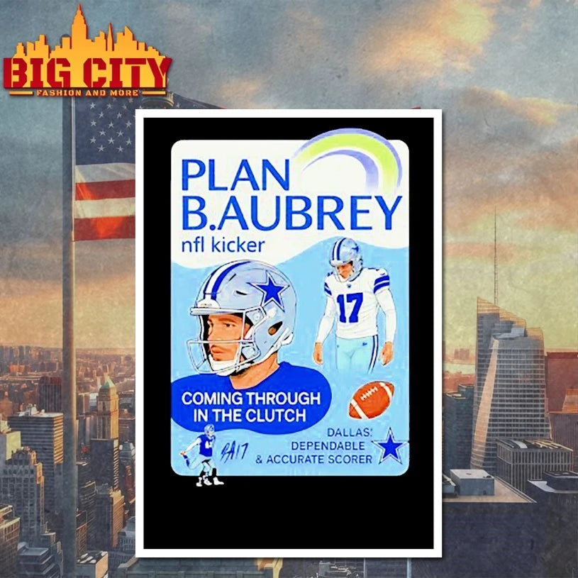 Cowboys Plan B.Aubrey Coming Through In The Clutch Shirt
