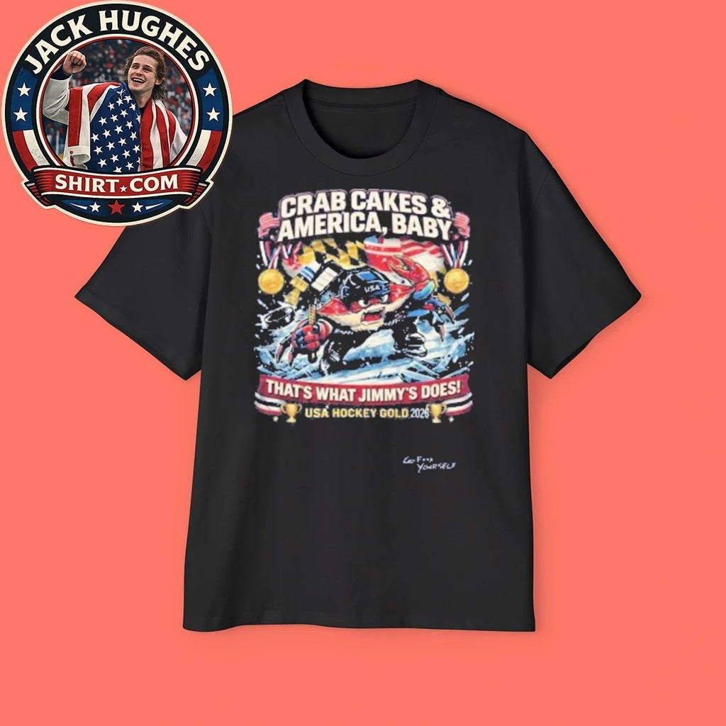 Crab Cakes &amp; America Baby Usa That’s What Jimmy’s Does Hockey Gold 2026 T-Shirt