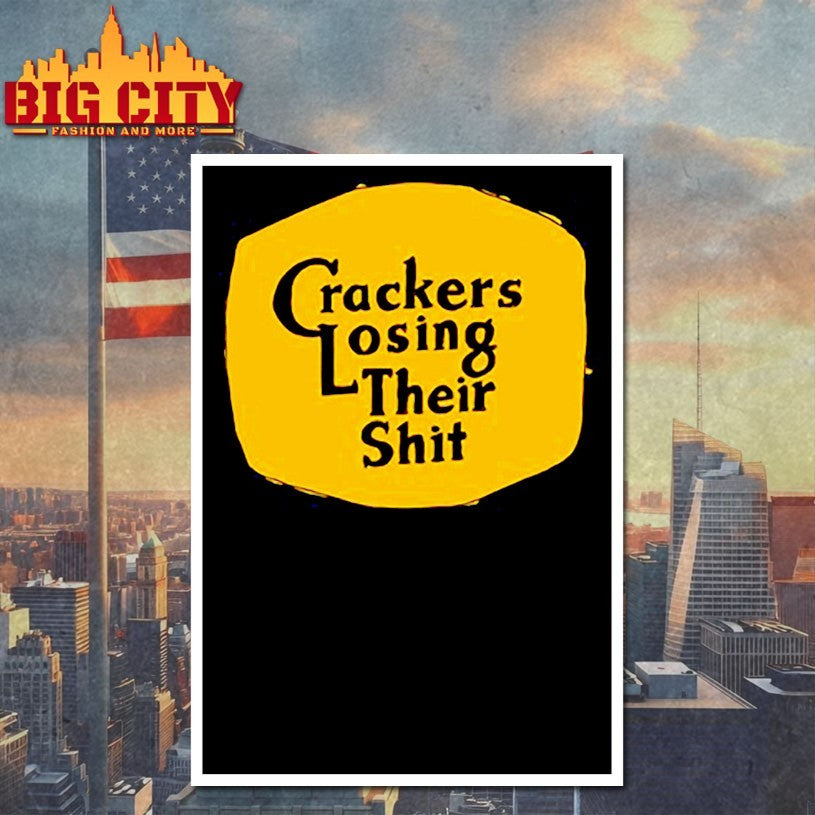 Crackers losing their shit Shirt