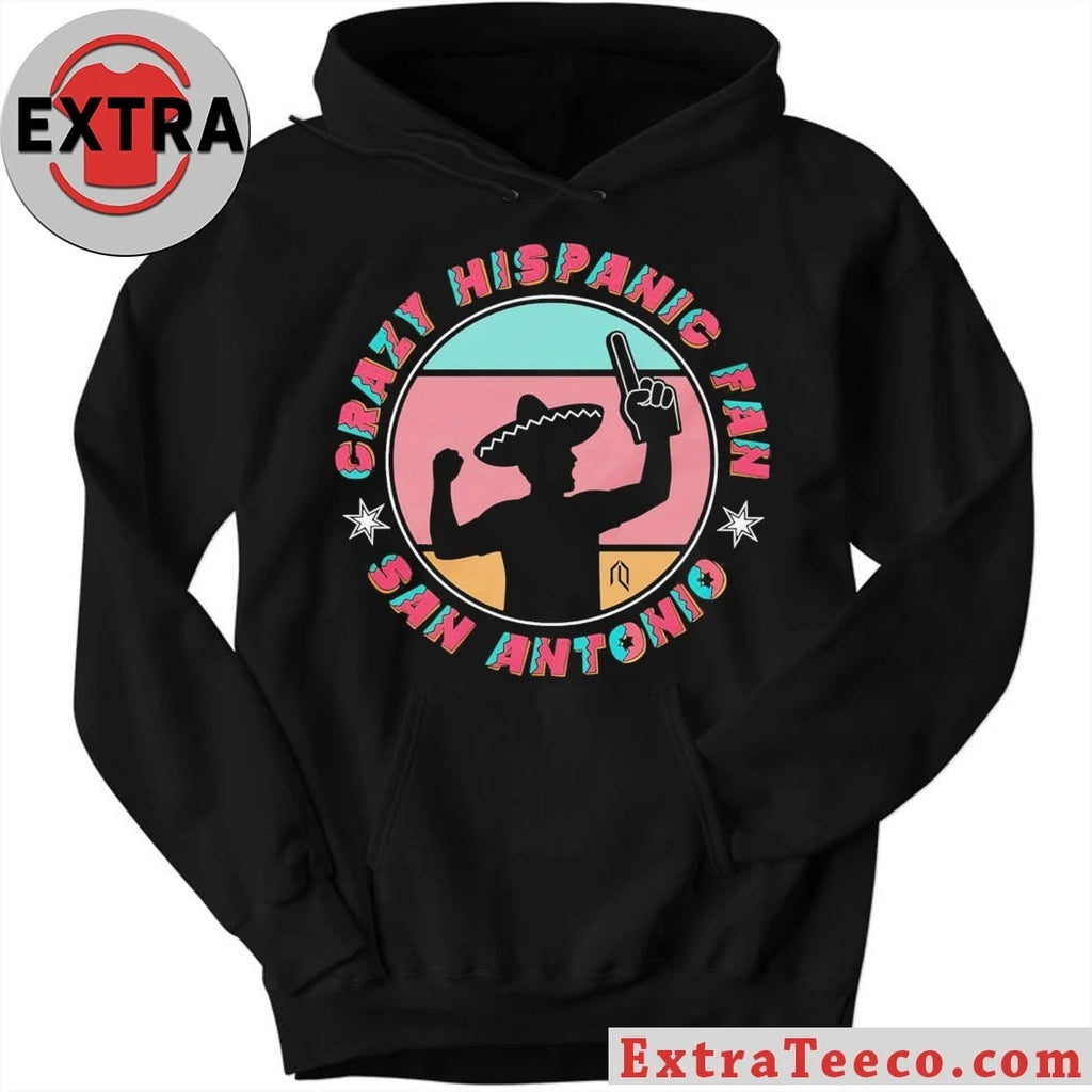 Crazy Hispanic Fan San Antonio Shirt