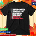Crews Control Unvaccinated Conservative Meat Eating Gun Owner Shirt