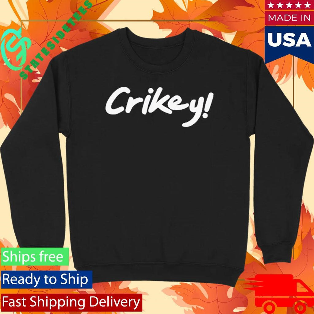Crikey Robert Irwin Shirt