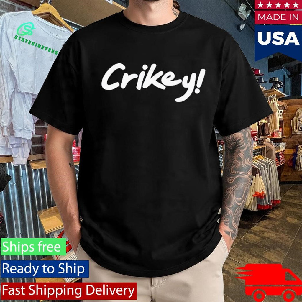 Crikey Robert Irwin Shirt