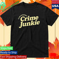 Crime Junkie Sweatshirt I’d Rather Be Listening To Shirt