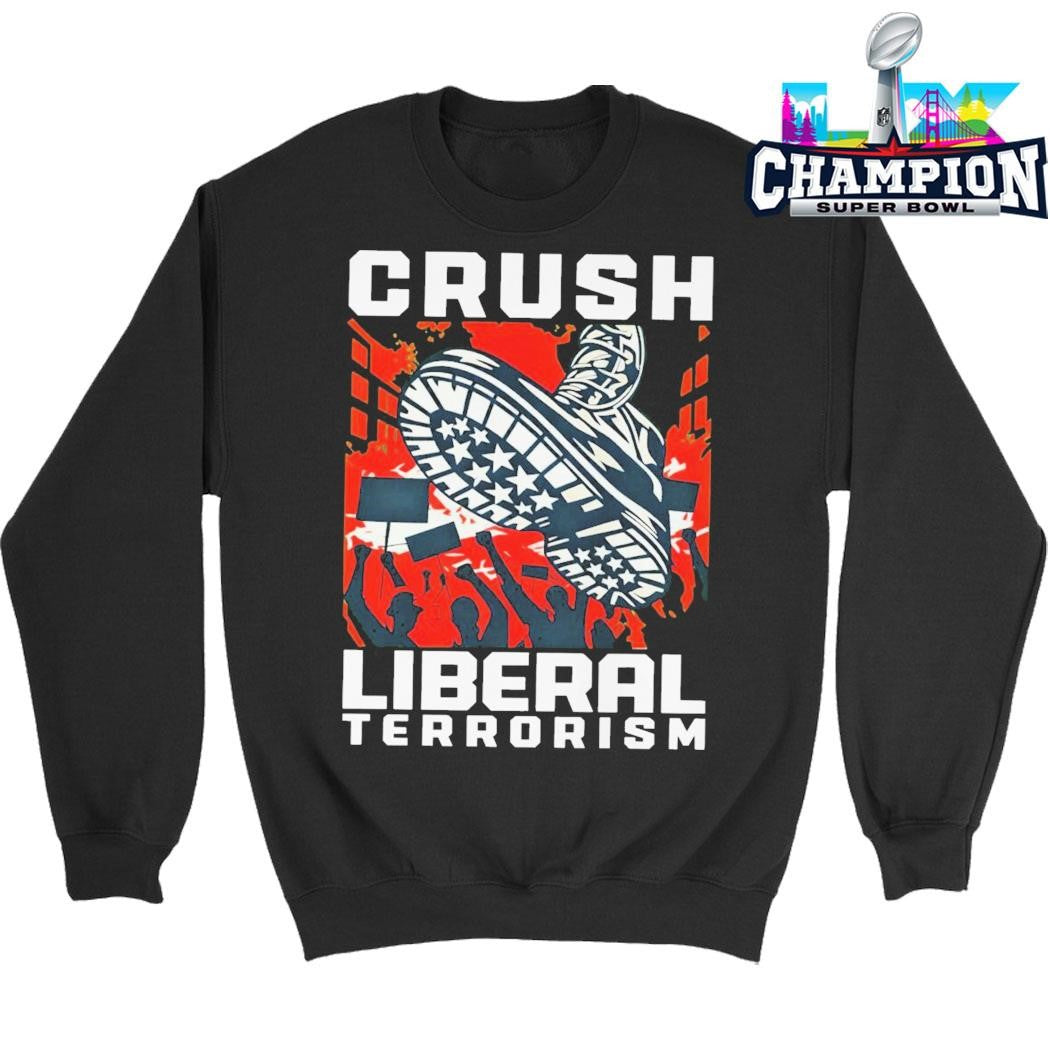 Crush Liberal Terrorism Shirt